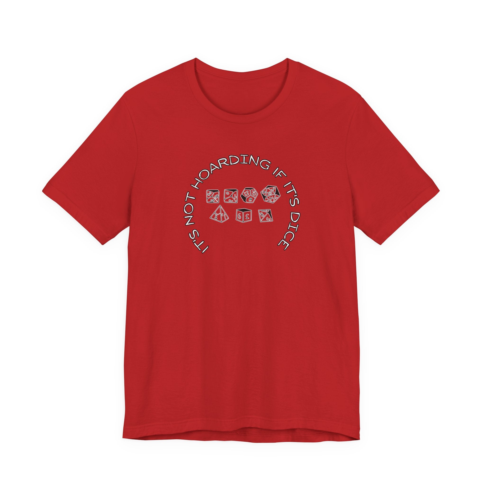T-Shirt — “It’s Not Hoarding If It’s Dice” Dungeons & Dragons Dice Lover Tee
