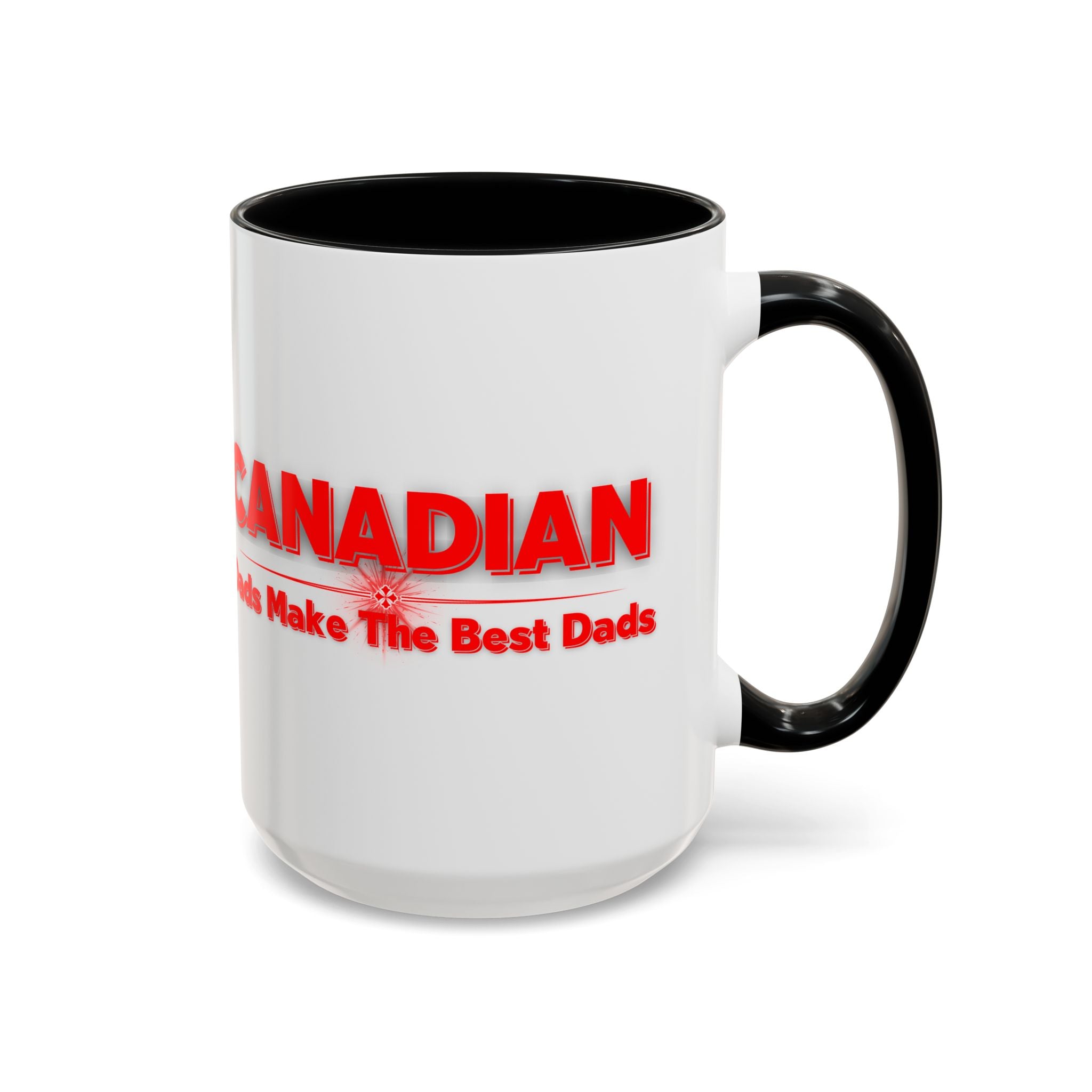 Canadian Dads Coffee Mug 15 oz – "Canadian Dads Make The Best Dads" Accent Mug