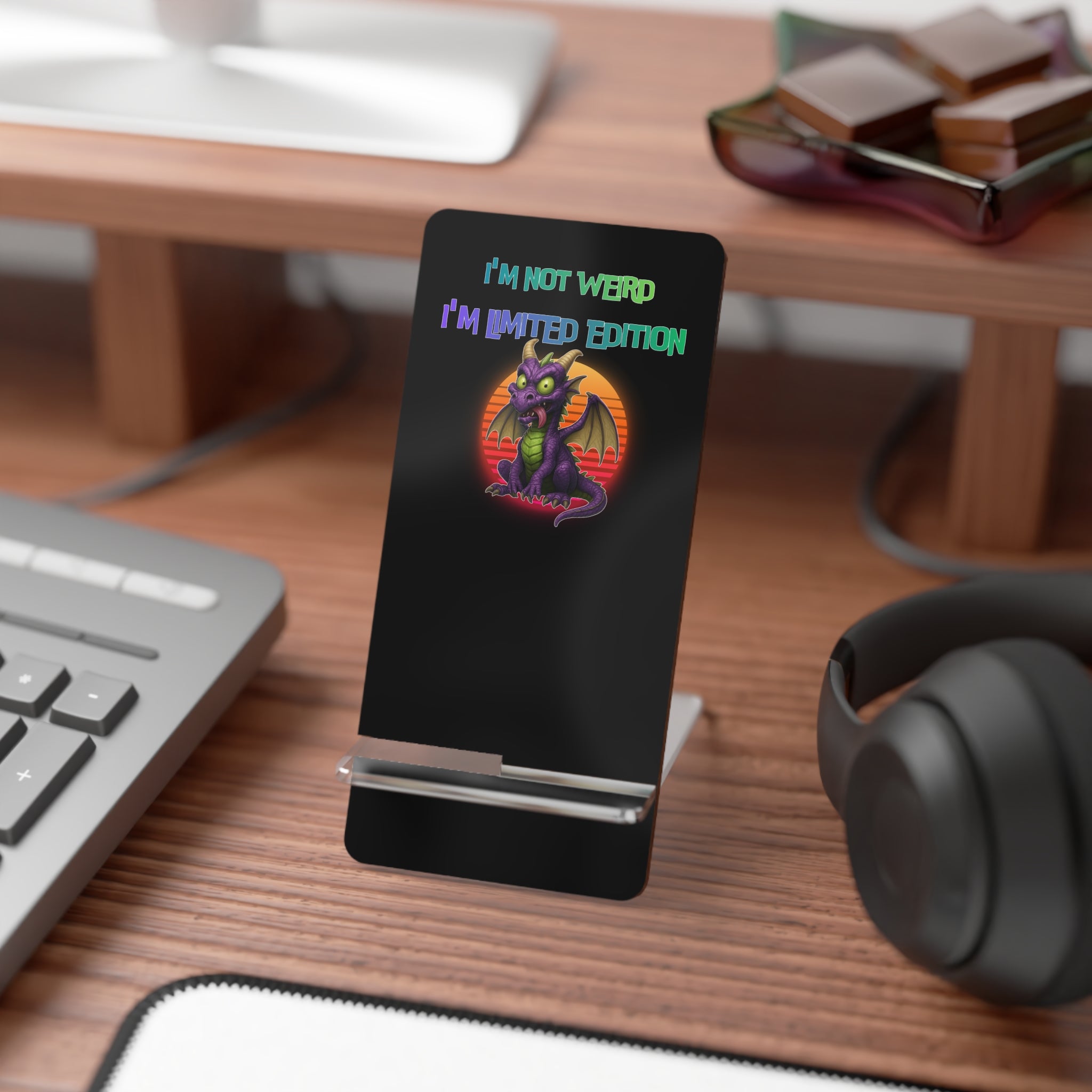 Phone Stand — "I'm Not Weird, I'm Limited Edition"