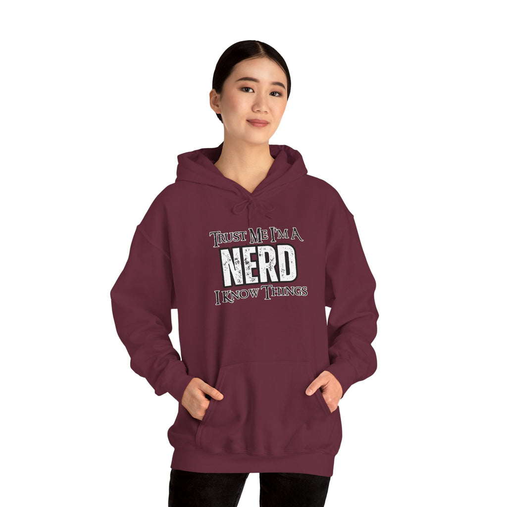 Nerd Hoodie - "Trust Me I'm a Nerd, I Know Things" Graphic Pullover