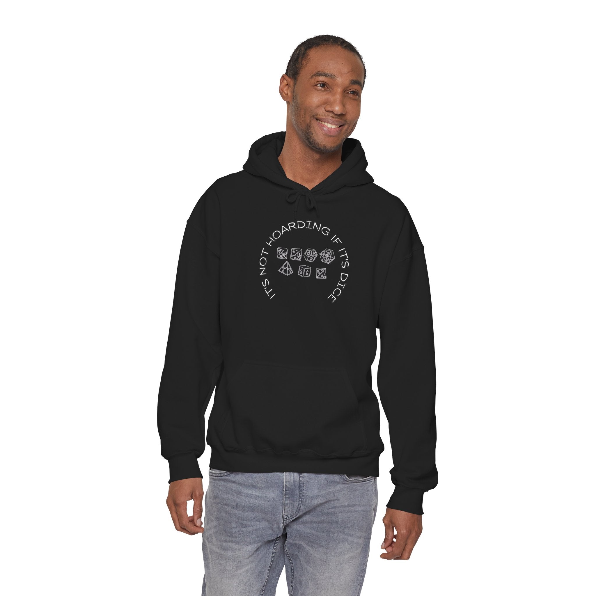 Hoodie — "It’s Not Hoarding If It’s Dice "Graphic Pullover