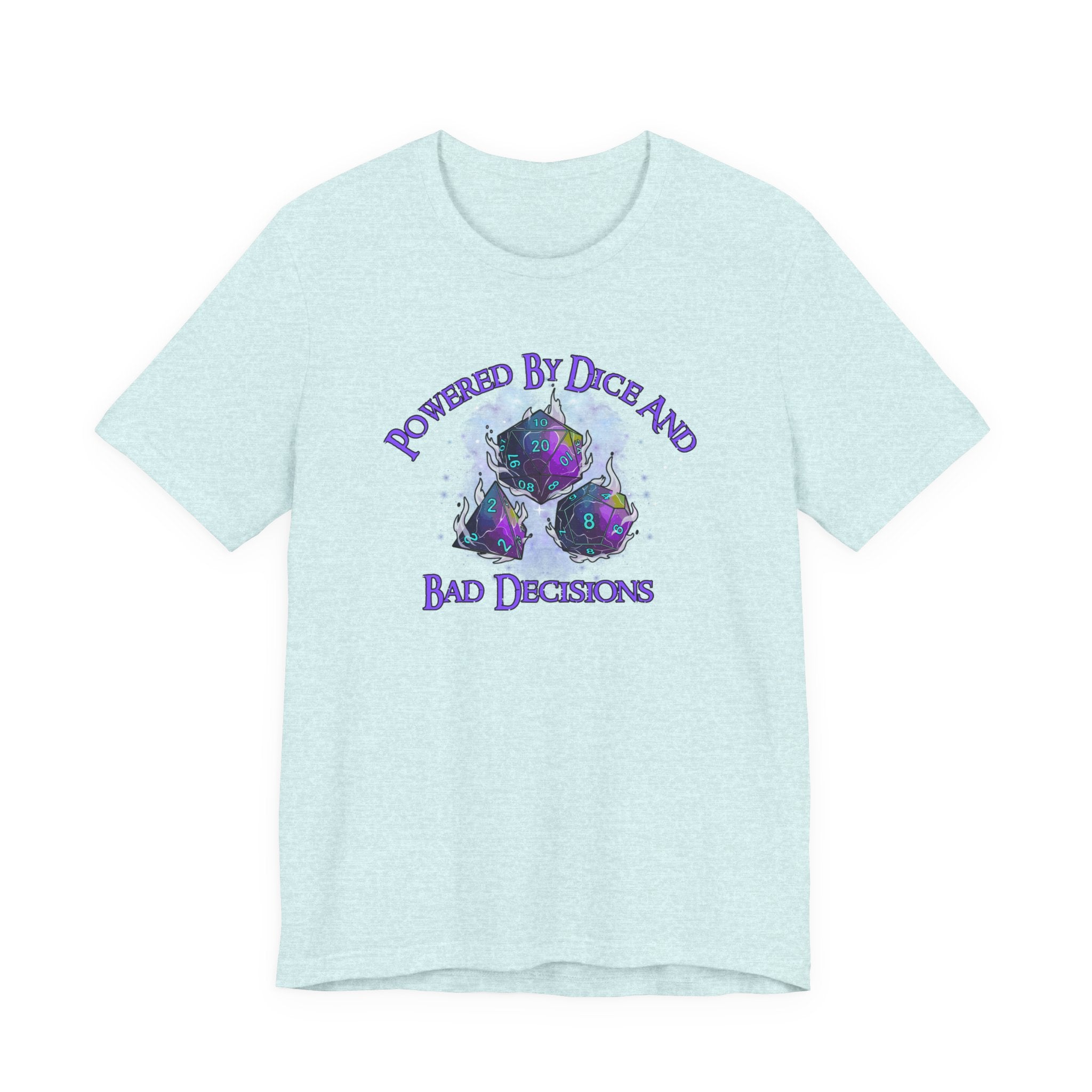 T-Shirt — "Powered by Dice and Bad Decisions" RPG Gaming Tee