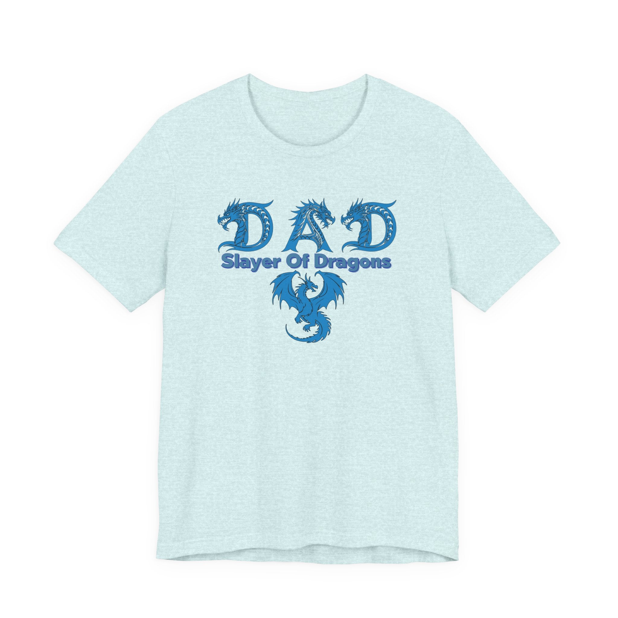 Dad Slayer of Dragons T-Shirt — Funny Father’s Day Dragon Slayer Tee