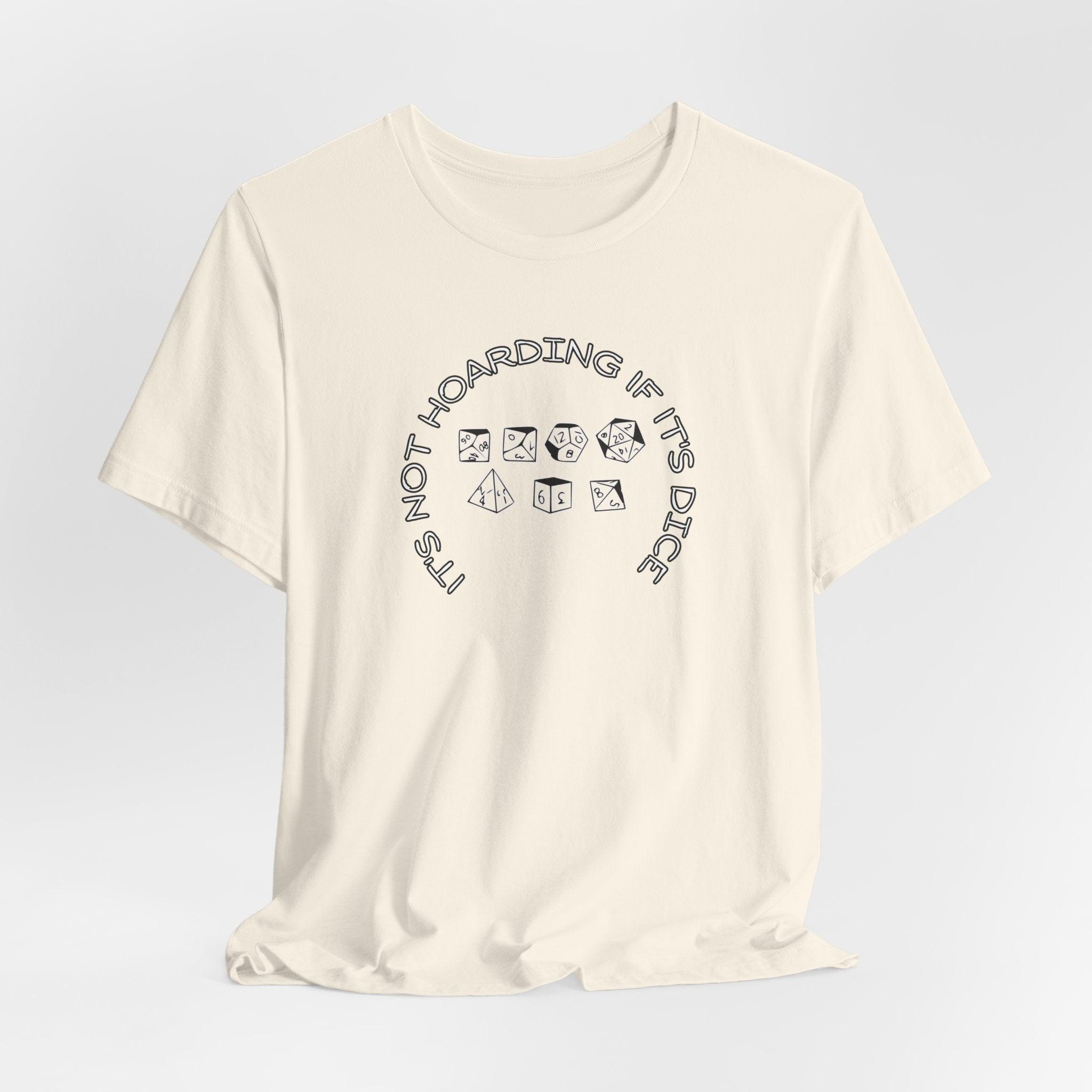 T-Shirt — “It’s Not Hoarding If It’s Dice” Dungeons & Dragons Dice Lover Tee