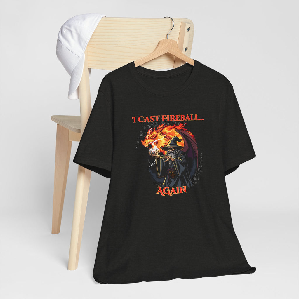 T-Shirt — "I Cast Fireball... Again" D&D Dragon Fantasy RPG Tee