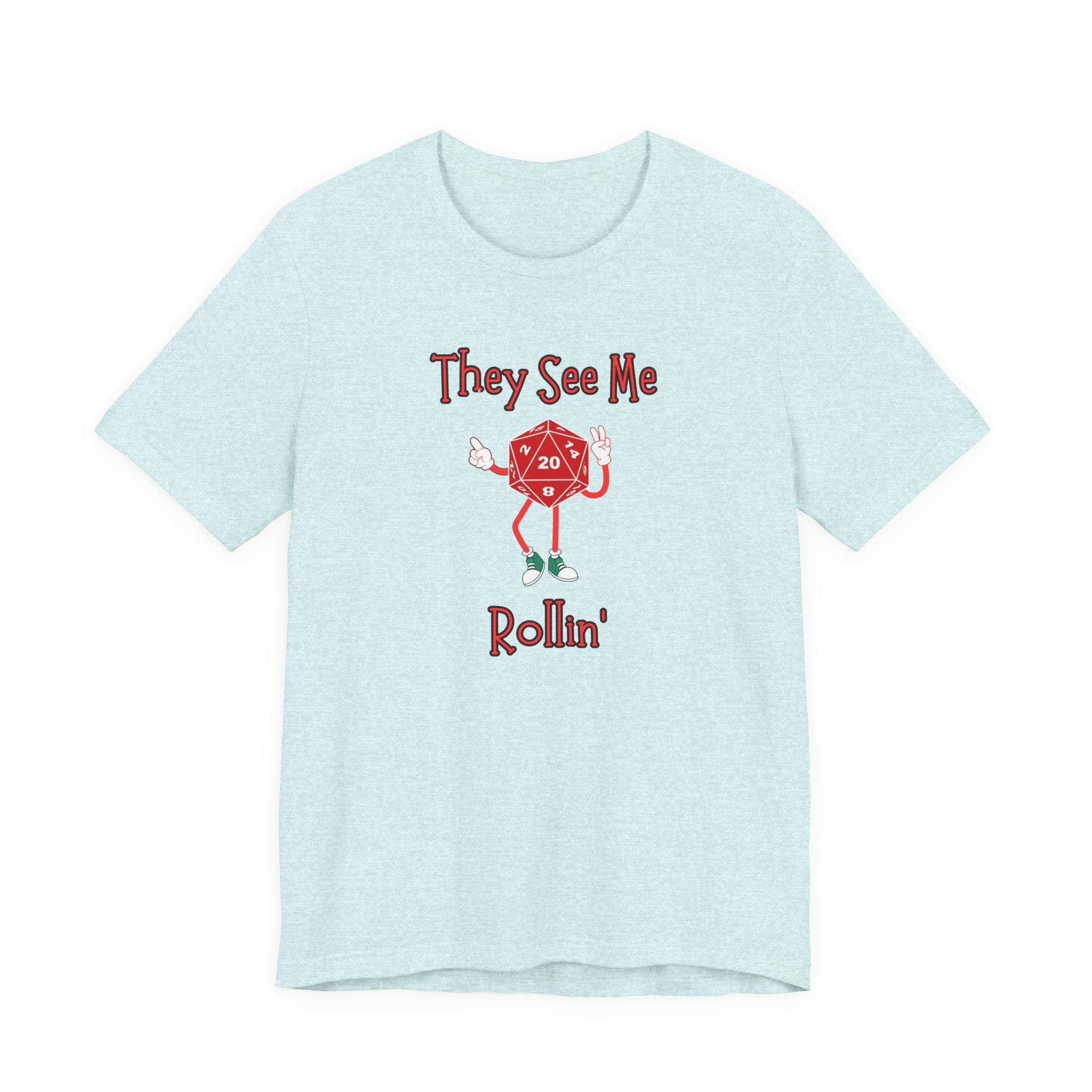 They See Me Rollin' D20 T-Shirt — Funny RPG Dice Gaming Tee