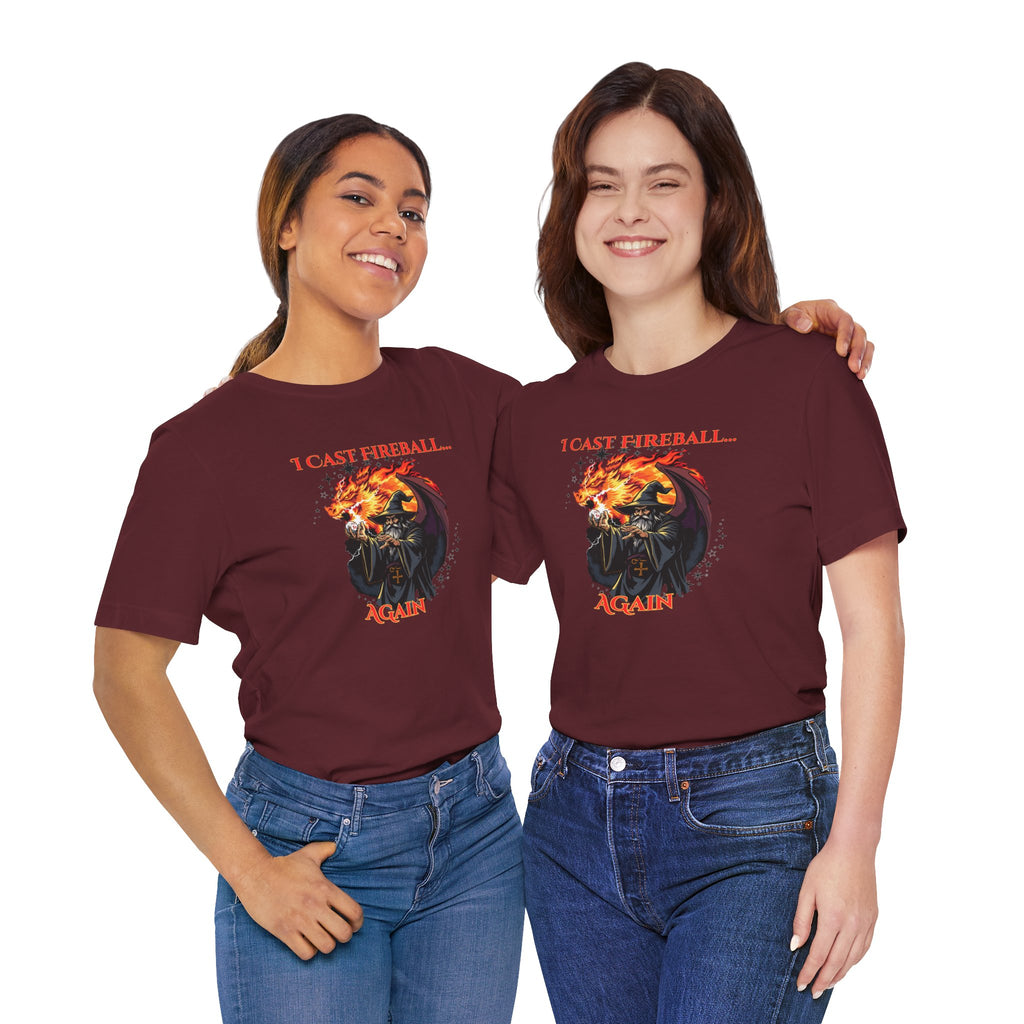 T-Shirt — "I Cast Fireball... Again" D&D Dragon Fantasy RPG Tee