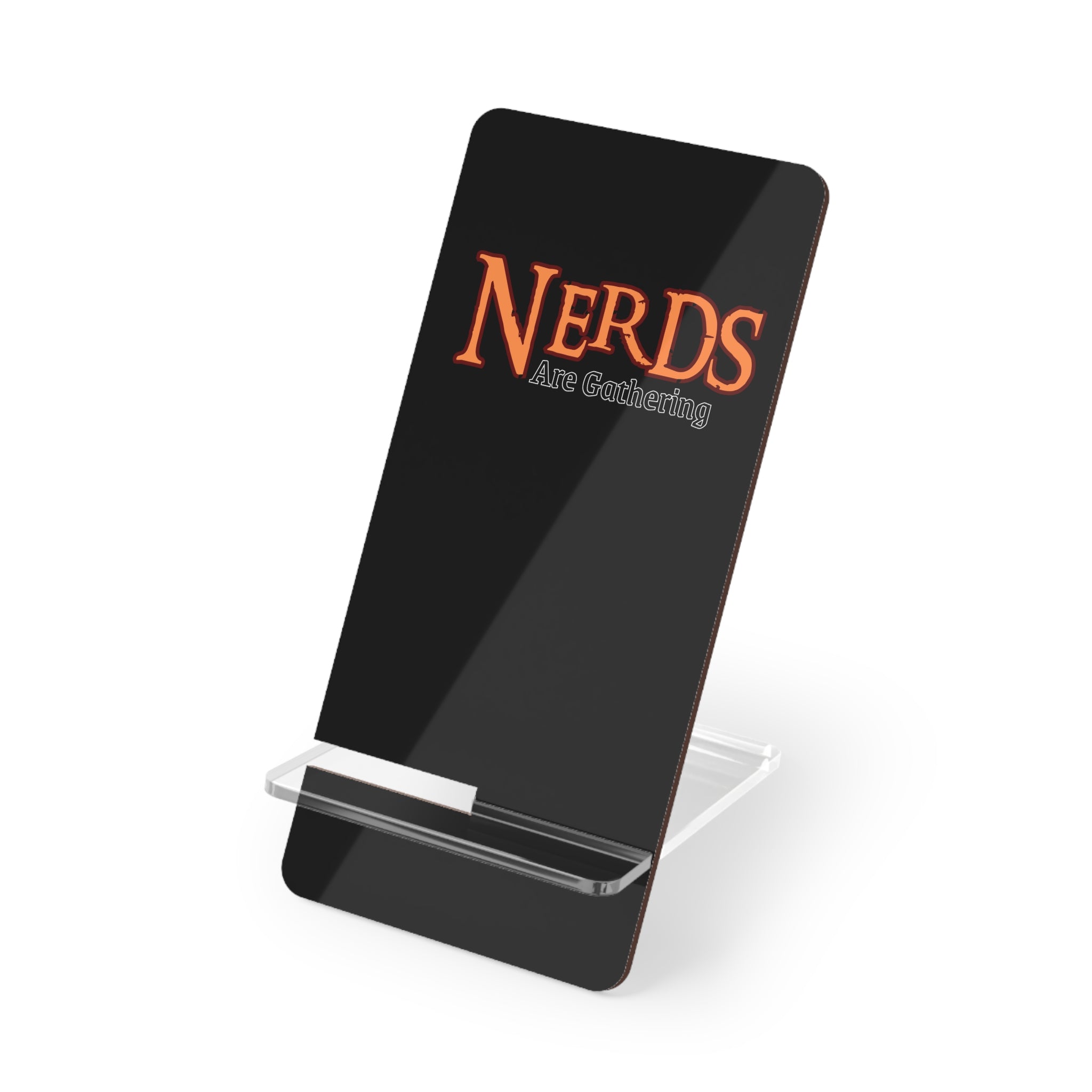 Phone Stand "Nerds Are Gathering"
