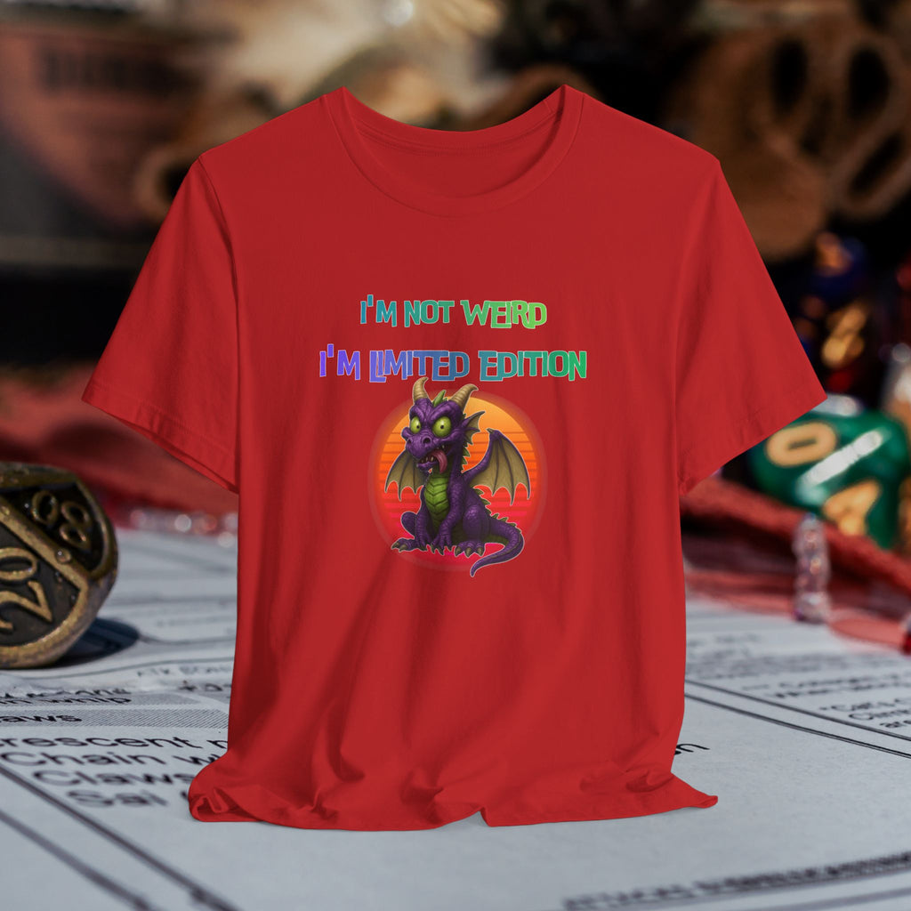 T-Shirt – “I’m Not Weird I’m Limited Edition”