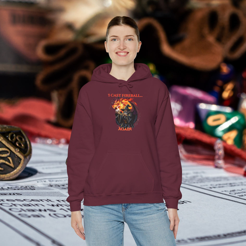 Hoodie — “I Cast Fireball… Again” Fantasy RPG Gamer Hooded Sweatshirt