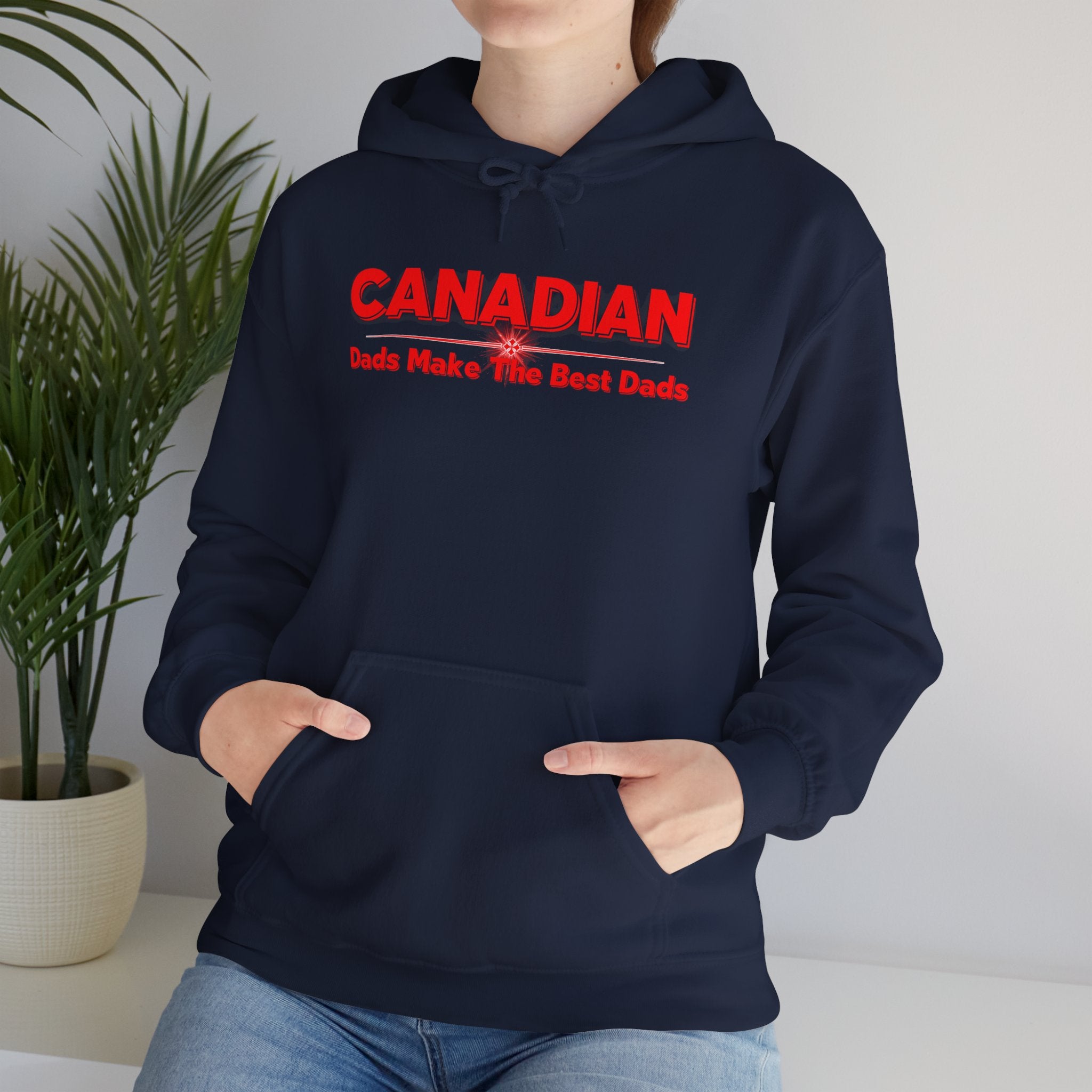 Canadian Dads Make The Best Dads Hoodie