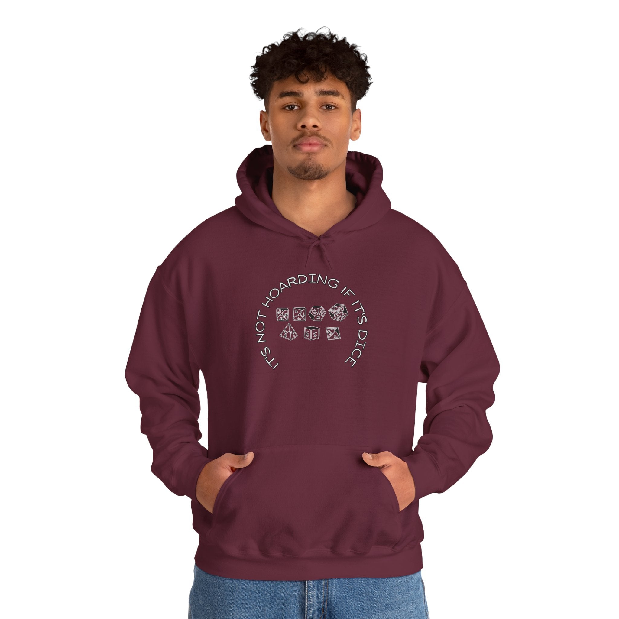 Hoodie — "It’s Not Hoarding If It’s Dice "Graphic Pullover