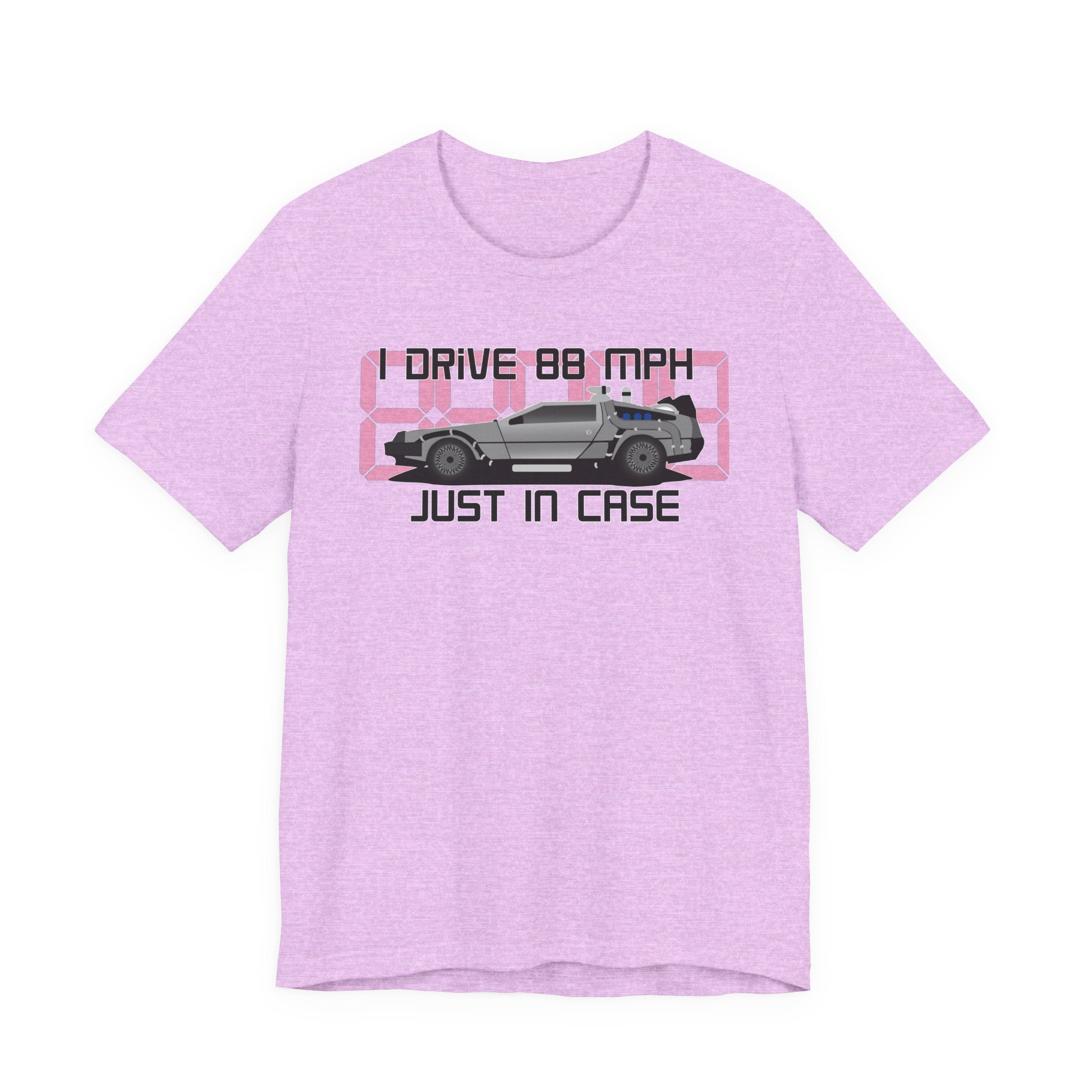 Back to the Future 'I Drive 88 MPH Just in Case' Tee - Retro DeLorean T-Shirt