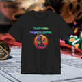 T-Shirt – “I’m Not Weird I’m Limited Edition”