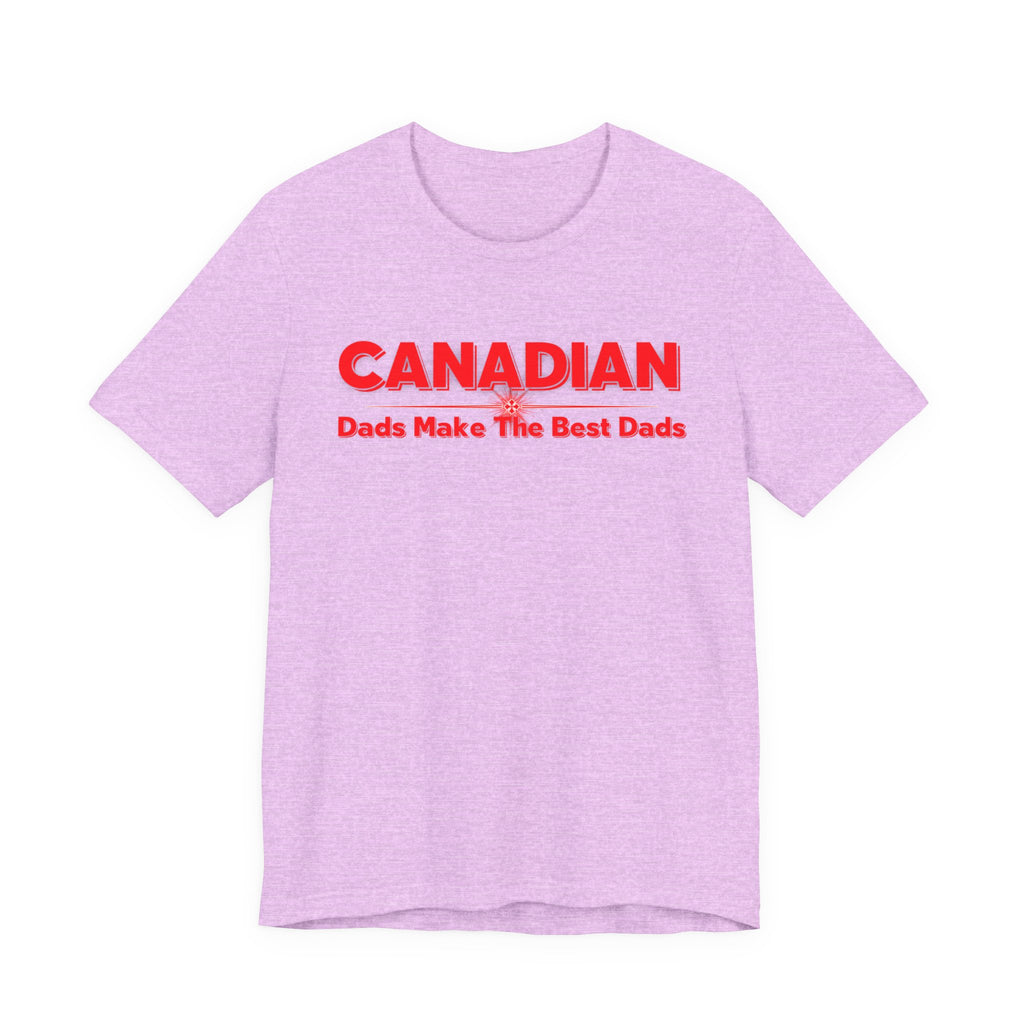 Canadian Dads Make The Best Dads T-Shirt