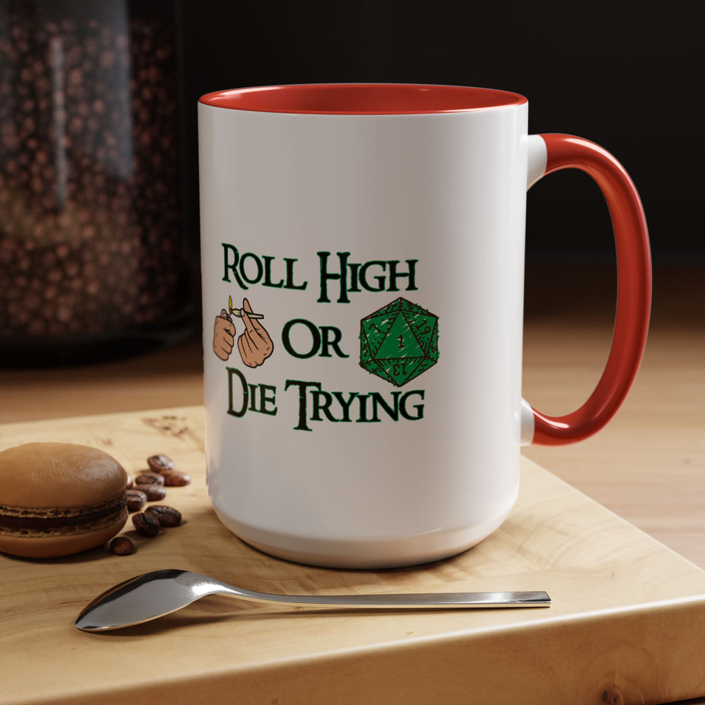 Coffee Mug — "Roll High or Die Trying" D20 Dice Gamer Mug (15oz)